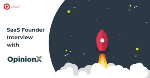 Text that says SaaS Founder Interview with OpinionX and a illustration of a rocket launching