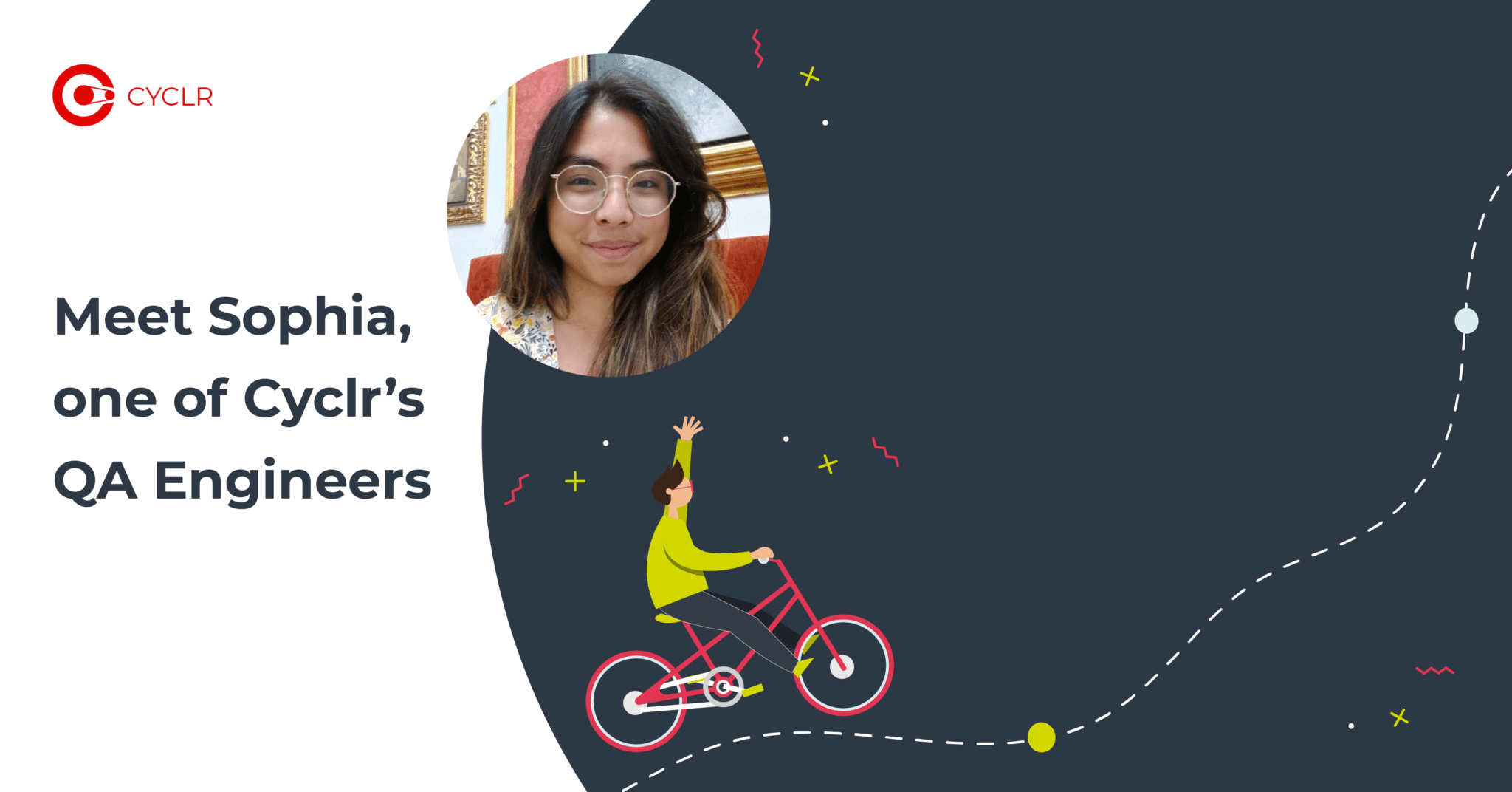 Meet Sophia one of Cyclr's QA Engineers