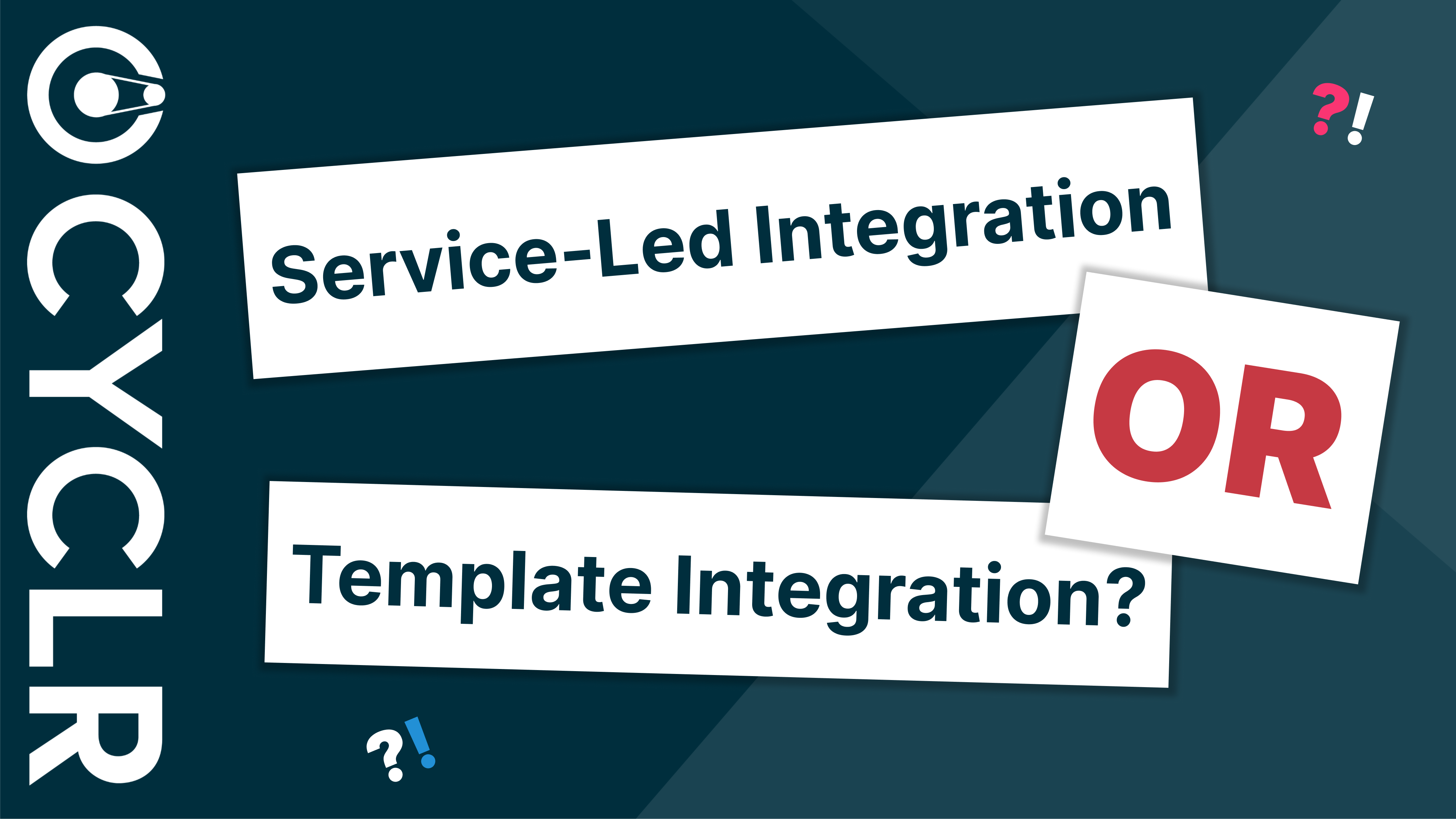 Service-Led Integration or Template Integration? Cyclr CEO explains the difference approaches!